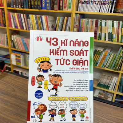 Combo 3 cuốn kỹ năng mềm: 43 kĩ năng kiểm soát tức giận + 49 bí quyết giúp trẻ lắng nghe và truyền đạt (kỹ năng giao tiếp tâm hồn) + 42 bí quyết giúp trẻ tự tin và dũng cảm (Kĩ năng xã hội của trẻ)