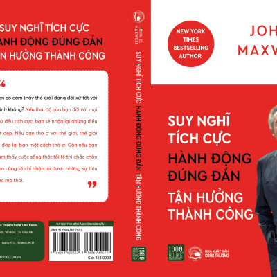 Suy nghĩ tích cực, hành động đúng đắn, tận hưởng thành công