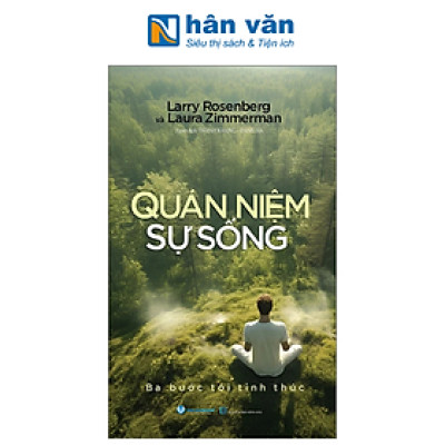 Quán Niệm Sự Sống - Ba Bước Tới Tỉnh Thức