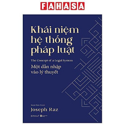 Khái Niệm Hệ Thống Pháp Luật - Một Dẫn Nhập Vào Lý Thuyết