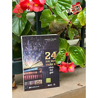 (Tái Bản 2023) 24 BÀI HỌC THẦN KÌ NHẤT THẾ GIỚI - Charles E. Haanel - Bizbooks - NXB Hồng Đức