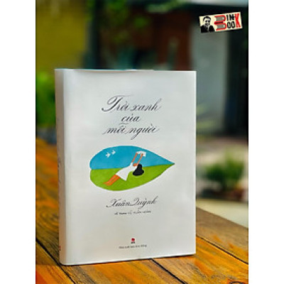 Trời Xanh Của Mỗi Người - Những tác phẩm đặc sắc nhất viết cho thiếu nhi của Xuân Quỳnh (Bìa cứng)