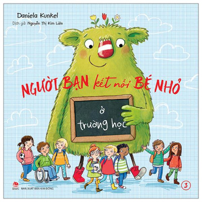 Sách - Người Bạn Kết Nối Bé Nhỏ - Tập 3 - Ở Trường Học