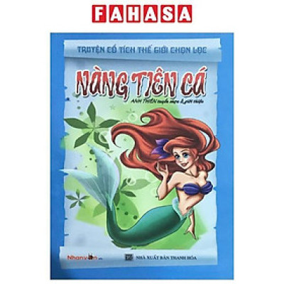 Sách - Truyện Cổ Tích Thế Giới Chọn Lọc - Nàng Tiên Cá (Tái Bản 2025)
