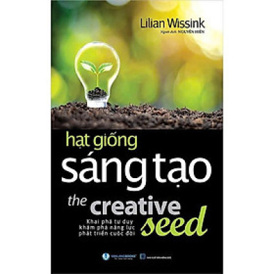 Sách - Hạt Giống Sáng Tạo - Lilian Wissink - VanLangBooks