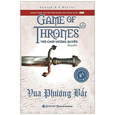 Trò Chơi Vương Quyền Tập 1b-Vua Phương Bắc (Tái Bản 2019) - BẢN QUYỀN