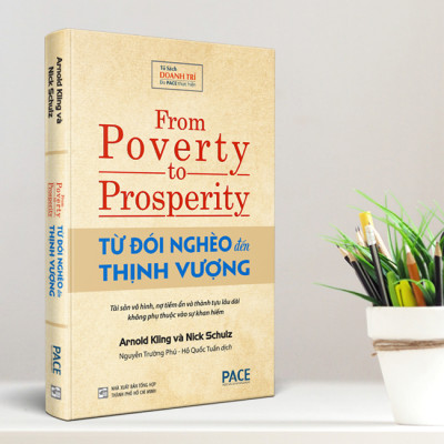Từ đói nghèo đến thịnh vượng (From poverty to Prosperity) 