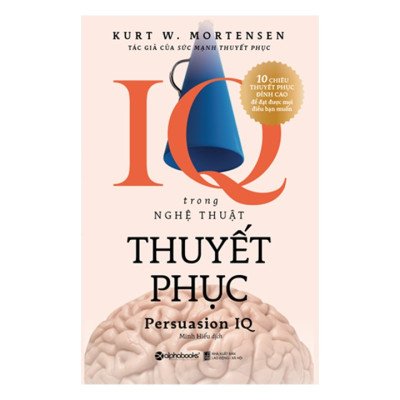 Combo Sách: Học Làm Người - Thinh Lặng Cũng Là Hùng Biện + IQ Trong Nghệ Thuật Thuyết Phục