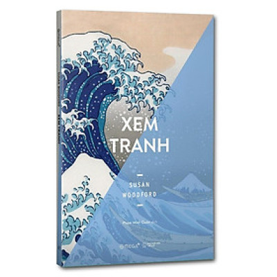 [Einstetin Books] Xem Tranh - Nghệ Thuật Thưởng Lãm Kiệt Tác Hội Họa