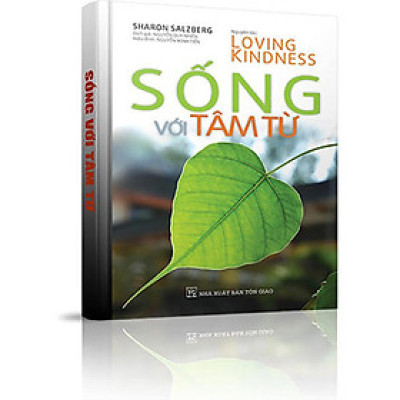 Sách - Sống Với Tâm Từ - Chính Thông Book