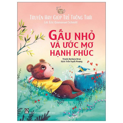 Sách - Truyện Hay Giúp Trẻ Thông Thái - Gấu Nhỏ Và Ước Mơ Hạnh Phúc