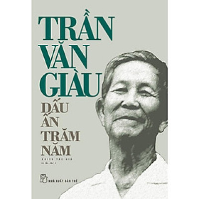 Sách - Trần Văn Giàu - Dấu Ấn Trăm Năm - NXB Trẻ