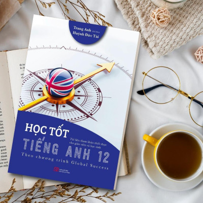 Sách - Học Tốt Tiếng Anh 12 - Trang Anh - Huy Hoàng Bookstore