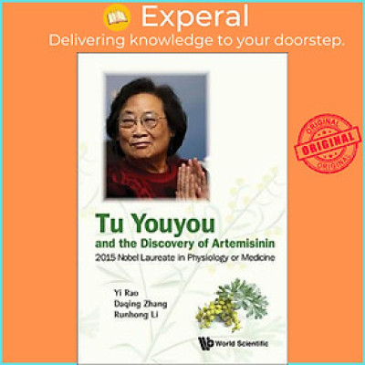 Sách - Tu Youyou And The Discovery Of Artemisinin: 2015 Nobel Laureate In Physiology Or Medicine by Yi Rao (paperback)