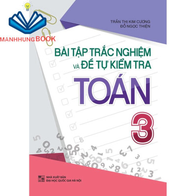 Sách: Combo 2 Cuốn Lớp 3: Bài Tập Trắc Nghiệm Và Tự Kiểm Tra + Tuyển Chọn Đề Ôn Luyện Và Tự Kiểm Tra Toán