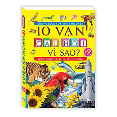 Sách - 10 vạn câu hỏi vì sao? - Bách khoa tri thức phổ thông