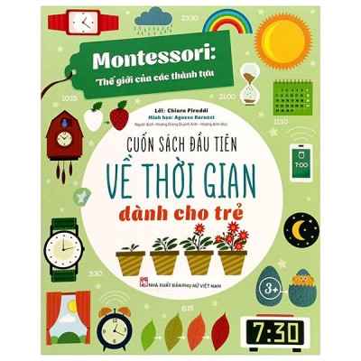 Sách - Montessori - Cuốn Sách Đầu Tiên Về Thời Gian Dành Cho Trẻ