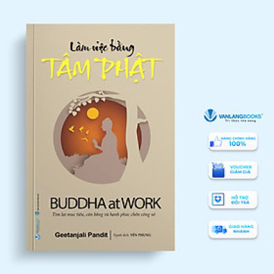 Làm Việc Bằng Tâm Phật - Vanlangbooks