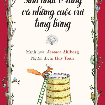 Sách - Sinh Nhật Ở Rừng Và Những Cuộc Vui Tưng Bừng (Tái Bản 2025)