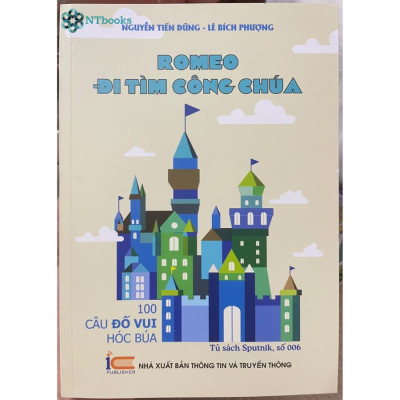 Combo 4 cuốn sách lớp 4-5: Romeo đi tìm công chúa, 169 bài toán hay cho trẻ em và người lớn, Một ngày phiêu lưu trong thế giới toán học kỳ diệu, Những câu đố tư duy và logic xứ Canterbury