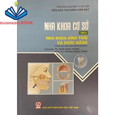 Sách - Nha Khoa Cơ Sở Tập 2 Nha Khoa Hình Thái Và Chức Năng