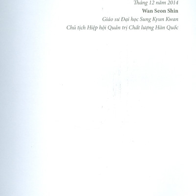 Hàn Quốc Chất Lượng Cao - Hành Trình Vươn Lên Đỉnh Cao Chất Lượng Toàn Cầu Của SAMSUNG, HYUNDAI, LG, POSCO, KT, YG-1