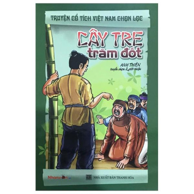 Sách - Truyện Cổ Tích Việt Nam Chọn Lọc - Cây Tre Trăm Đốt (Tái Bản 2025)