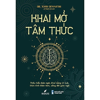 Sách - Khai Mở Tâm Thức - Dr. John Demartini - 1980 Books