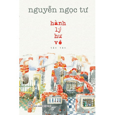Hành Lý Hư Vô (Tái Bản Mới Nhất)
