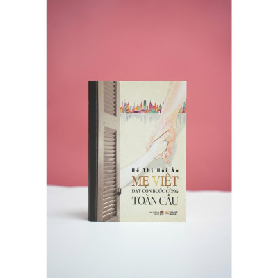 Sách: Mẹ Việt Dạy Con Bước Cùng Toàn Cầu - Tân Việt Books
