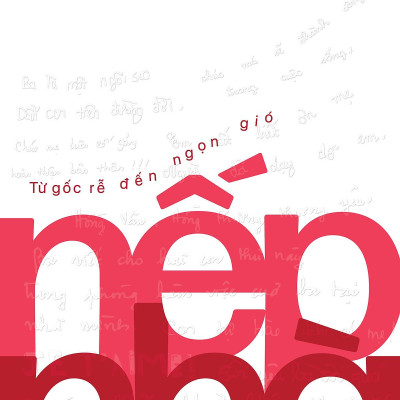 Sách - Nếp Nhà - Từ Gốc Rễ Đến Ngọn Gió