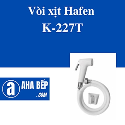 VÒI XỊT HAFEN K-227T - HÀNG CHÍNH HÃNG