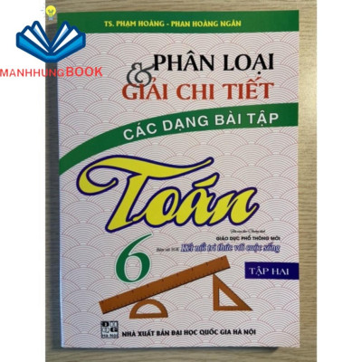 Sách - Combo Phân loại và giải chi tiết các dạng bài tập Toán 6 ( tập 1 + tập 2)