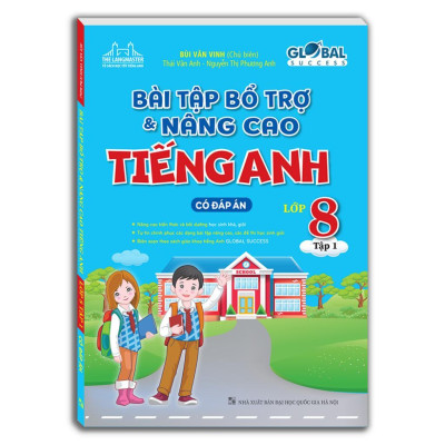 Sách - Global Success - Bài Tập Bổ Trợ Và Nâng Cao Tiếng Anh Lớp 8 - Có Đáp Án - Combo 2 Cuốn - Minh Thắng