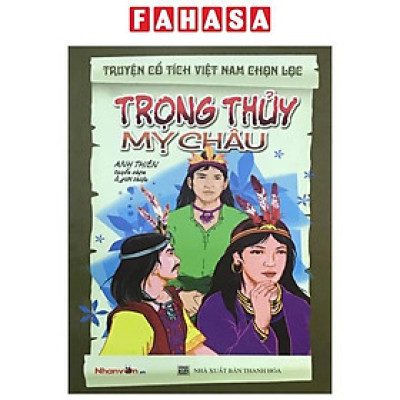 Sách - Truyện Cổ Tích Việt Nam Chọn Lọc - Trọng Thủy Mỵ Châu (Tái Bản 2025)