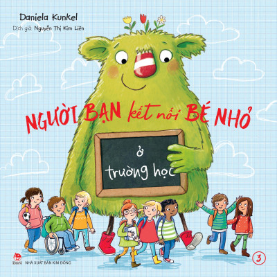Sách - Người Bạn Kết Nối Bé Nhỏ - Tập 3 - Ở Trường Học