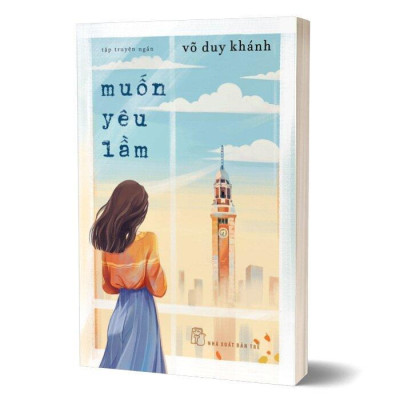 Sách - Muốn Yêu Lầm - Võ Duy Khánh - NXB Trẻ