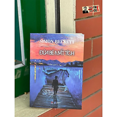 ĐỨA BÉ MẤT TÍCH – Simon Beckett - Nguyễn Việt Dũng dịch - Bách Việt