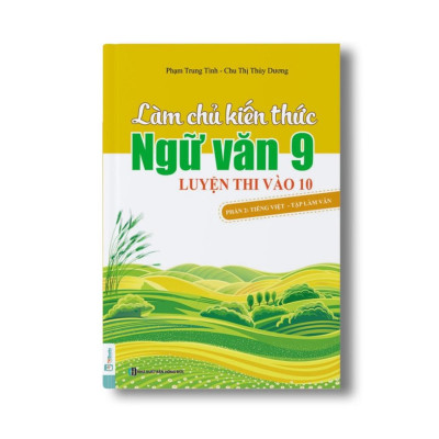 Sách - Combo Làm Chủ Kiến Thức Ngữ Văn 9 Luyện Thi Vào 10 (Tập 1 Và Tập 2)