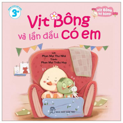 Sách - Vịt Bông Bé Bỏng - Vịt Bông Và Lần Đầu Có Em