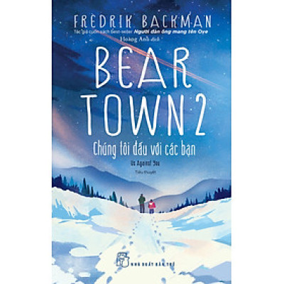 Beartown 2 - Chúng Tôi Đấu Với Các Bạn _TRE