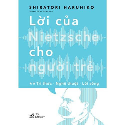 Sách - Lời Của Nietzsche Cho Người Trẻ (Tập 2) (tặng kèm bookmark thiết kế)