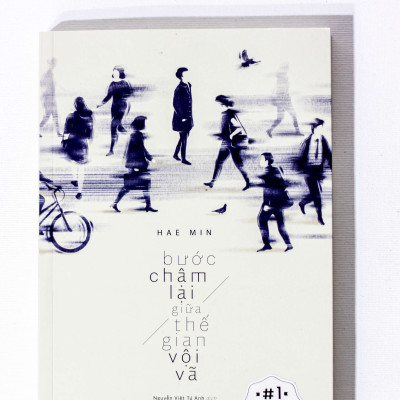 Bước chậm lại giữa thế gian vội vã(TB-85.000)