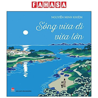 Sách - Sông Vừa Đi Vừa Lớn