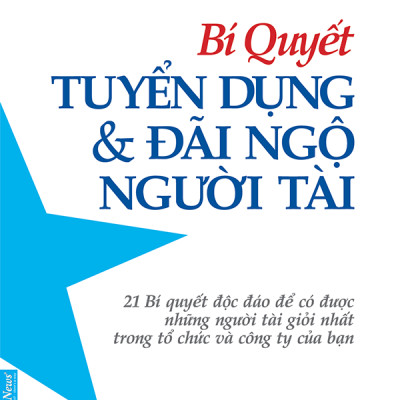 Combo Bí quyết tuyển dụng và đãi ngộ người tài + Steve Jobs Sức mạnh của sự khác biệt