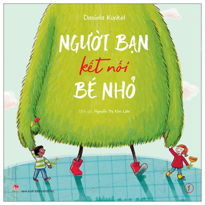Sách - Người Bạn Kết Nối Bé Nhỏ - Tập 1