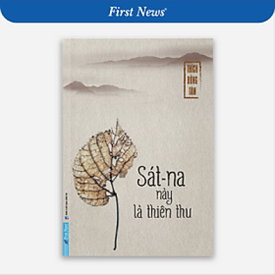 Sách Sát-na Này Là Thiên Thu - Thích Đồng Tâm