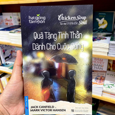 Chicken Soup For The Recovering Soul - Quà Tặng Tinh Thần Dành Cho Cuộc Sống (Tái Bản)