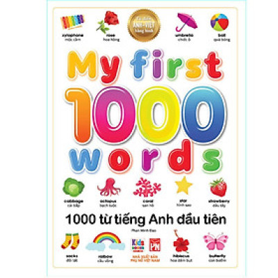 Sách - Từ Điển Anh - Việt Cho Bé - My First 1000 Words - 1000 Từ Tiếng Anh Đầu Tiên - Bìa Mềm - Việt Thư