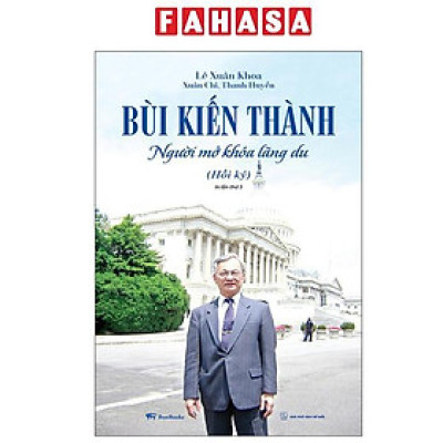 Sách - Bùi Kiến Thành - Người Mở Khóa Lãng Du (Tái Bản 2025)